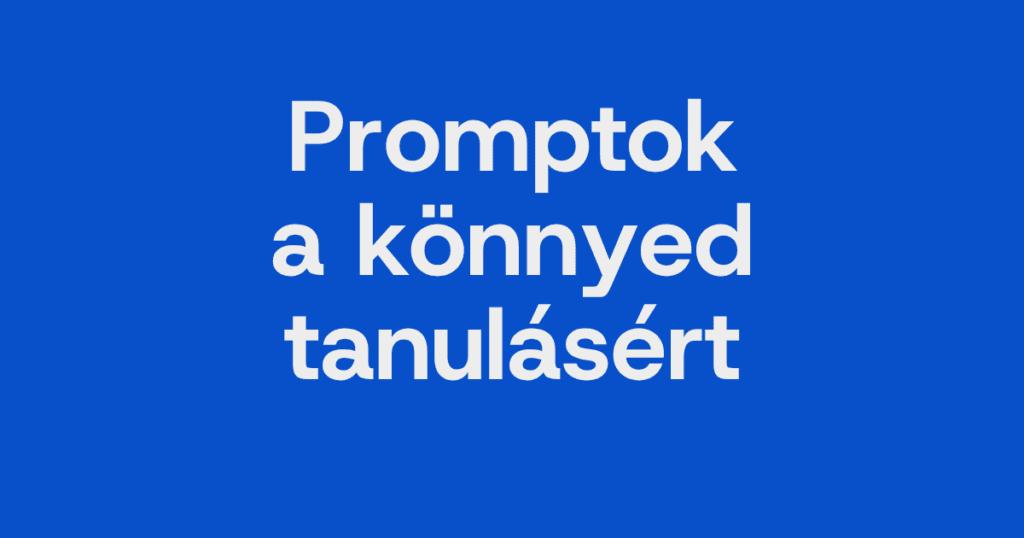 6 prompt tanuláshoz
