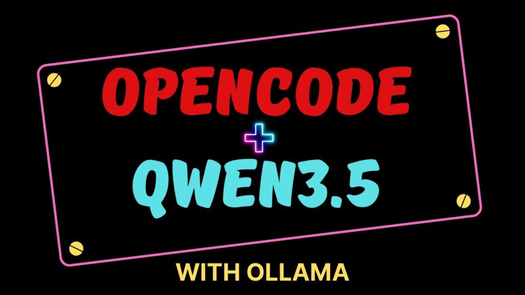 OpenCode és Qwen3.5 felirat az Ollama segítségével útmutató a telepítéséhez és használathoz.
